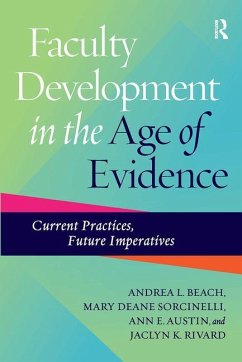 Faculty Development in the Age of Evidence - Beach, Andrea L; Sorcinelli, Mary Deane; Austin, Ann E