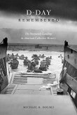 D-Day Remembered: The Normandy Landings in American Collective Memory
