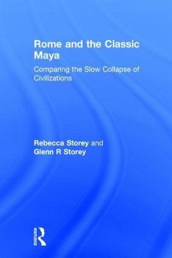 Rome and the Classic Maya - Storey, Rebecca; Storey, Glenn R