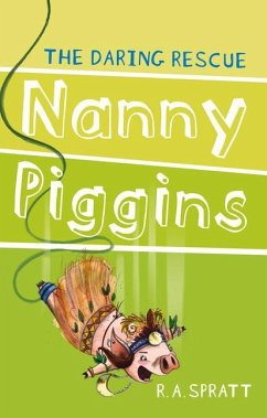 Nanny Piggins and the Daring Rescue - Spratt, R A