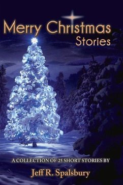 Merry Christmas Stories - Spalsbury, Jeff R.