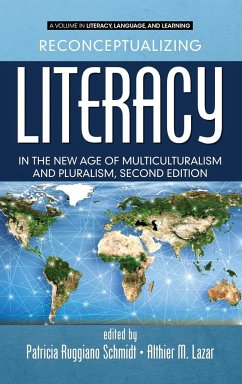 Reconceptualizing Literacy in the New Age of Multiculturalism and Pluralism, 2nd Edition (HC)