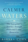 Calmer Waters: A Caregiver's Journey Through Alzheimer's and Dementia
