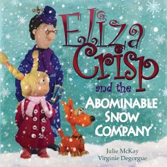 Eliza Crisp and the Abominable Snow Company - Degorgue, Virginie; Mckay, Julie