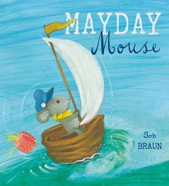 Mayday Mouse - Braun, Sebastien