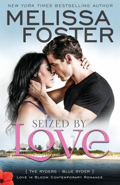 Seized by Love (Love in Bloom - Foster, Melissa