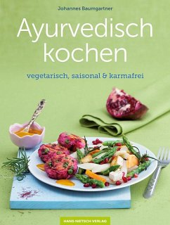 Ayurvedisch kochen - Baumgartner, Johannes