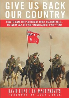 Cover Give Us Back Our Country: How to Make the Politicians Accountable