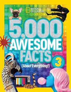 5,000 Awesome Facts (About Everything!) 3 - National Geographic Kids