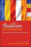 Buddhism Beyond Borders: New Perspectives on Buddhism in the United States