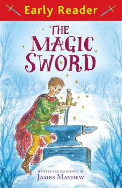 Early Reader: The Magic Sword - Mayhew, James