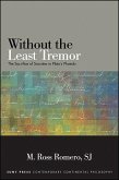 Without the Least Tremor