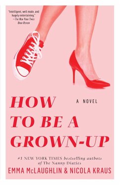 How to Be a Grown-Up - Mclaughlin, Emma; Kraus, Nicola