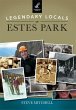 Legendary Locals of Estes Park - Bild 1