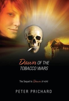 Dawn of the Tobacco Wars - Prichard, Peter