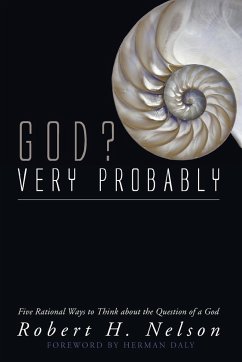 God? Very Probably - Nelson, Robert H.