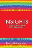 Insights A practical weekly guide to successful living