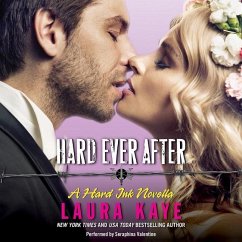 Hard Ever After: A Hard Ink Novella - Kaye, Laura