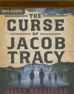 The Curse of Jacob Tracy - Messinger, Holly