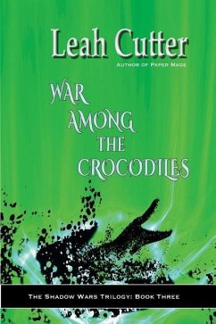 War Among the Crocodiles - Cutter, Leah