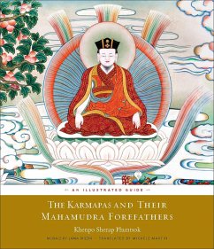 The Karmapas and Their Mahamudra Forefathers - Phuntsok, Sherap