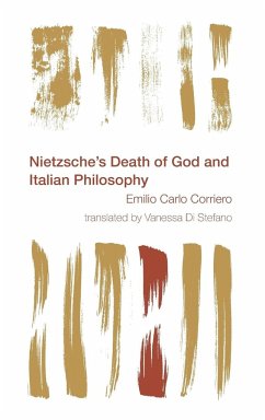 Nietzsche's Death of God and Italian Philosophy - Corriero, Emilio Carlo