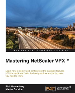 Mastering NetScaler VPX¿ - Roetenberg, Rick; Sandbu, Marius