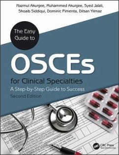 The Easy Guide to OSCEs for Specialties - Akunjee, Nazmul; Akunjee, Muhammed; Jalali, Syed