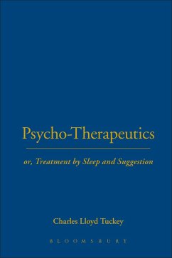 Psycho-Therapeutics (1889) - Tuckey, Charles Lloyd