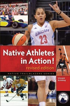 Native Athletes in Action! - Schilling, Vincent
