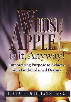 Whose Apple is it, Anyway! - Msw; Williams, Linda F.