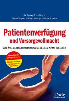 Patientenverfügung und Vorsorgevollmacht - Klinger, Sven;Mohr, Joachim;Schulte, Johannes