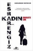 Esrarengiz Kadin - Link, Charlotte