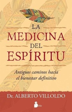 Medicina del Espiritu - Villoldo, Alberto