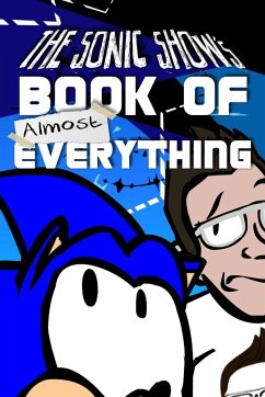 The Sonic Show's Book Of Almost Everything - Bachnick, Tanner; Mann, Jamie Egge