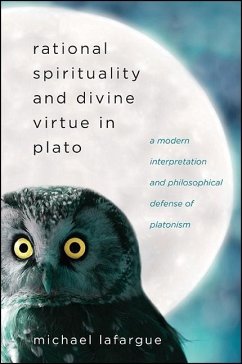 Rational Spirituality and Divine Virtue in Plato - Lafargue, Michael
