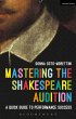 Mastering the Shakespeare Audition - Bild 1