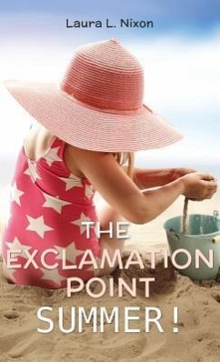 The Exclamation Point Summer! - Nixon, Laura L