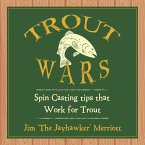 Trout Wars: Spin Casting tips that Work for Trout