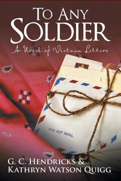 To Any Soldier - Quigg, Kathryn Watson; Hendricks, G. C.