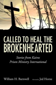 Called to Heal the Brokenhearted - Barnwell, William H