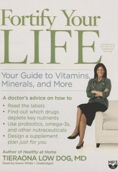 Fortify Your Life: Your Guide to Vitamins, Minerals, and More - Dog MD, Tieraona Low