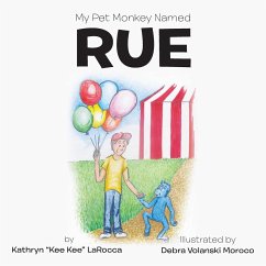 My Pet Monkey Named Rue - Larocca, Kathryn "Kee Kee"