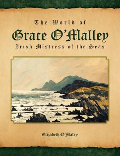 The World of Grace O'Malley - O'Maley, Elizabeth