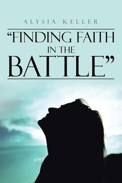 &quote;Finding Faith in the Battle&quote;