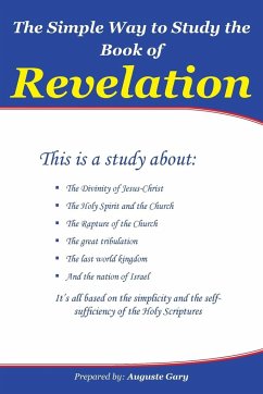 The Simple Way to Study the Book of Revelation - Gary, Auguste