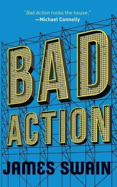 Bad Action - Swain, James