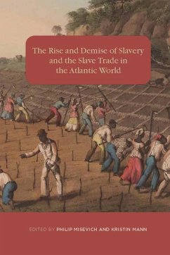 Rise and Demise of Slavery and the Slave Trade in the Atlantic World
