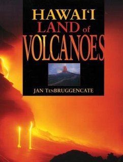 Hawaii Land of Volcanoes - Tenbruggencate, Jan