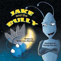 Jake and the Bully - Mamika, Sarah Case